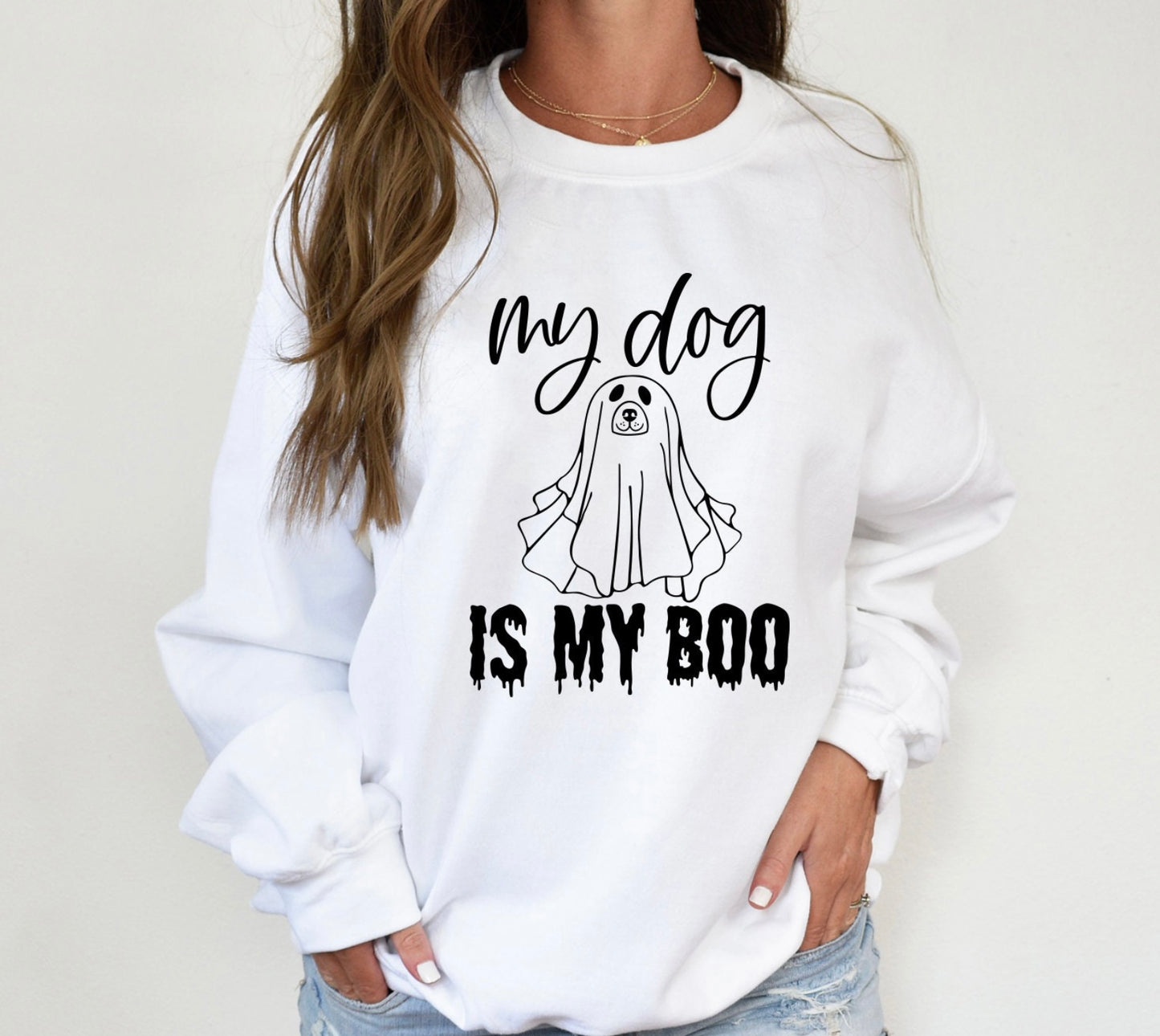 My Dog is my Boo Sweatshirt