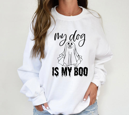 My Dog is my Boo Sweatshirt