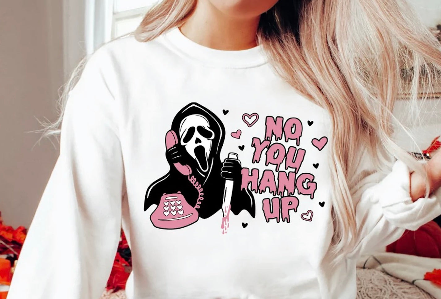 No You Hang Up Sweatshirt