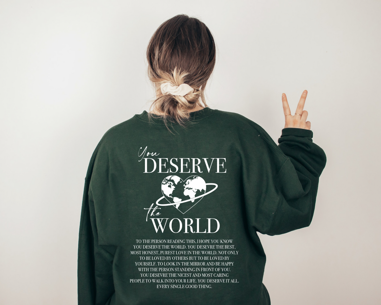 You Deserve The World Sweater