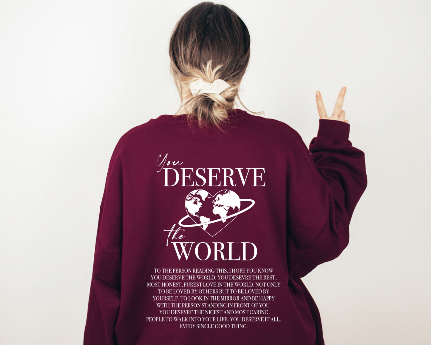 You Deserve The World Sweater