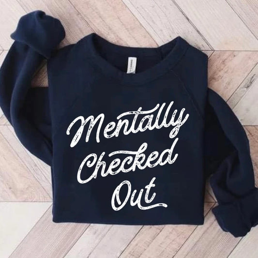 Mentally Checked Out Sweater